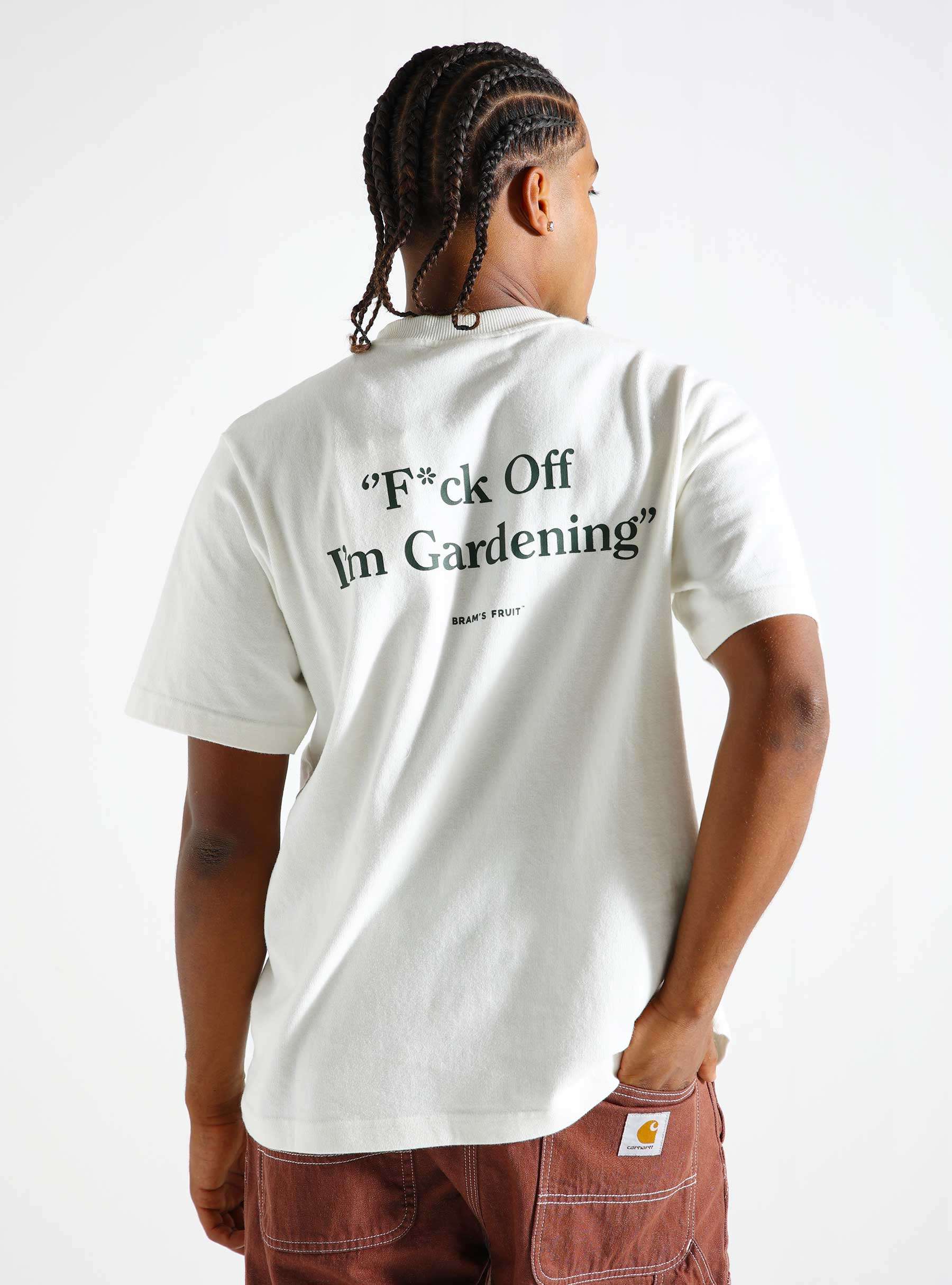 F*ck Off I'm Gardening T-shirt White 396